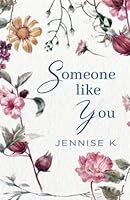 Someone Like You: A Chick-lit Romance 1644341778 Book Cover