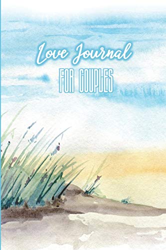 Love Journal for Couples: Messages from the Heart (His & Hers): a 75-days Challenge for Couples_Daily Love Notes between Partners/Husband/Wife/Girlfriend/Boyfriend/Fiancee (Seas Side & Sunny Skies)