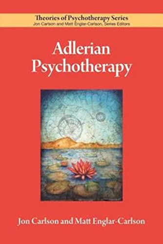 Adlerian Psychotherapy (Theories Of Psychotherapy Series®)