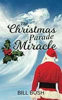 The Christmas Parade Miracle 1945871059 Book Cover