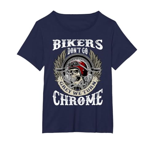 Bikers Dont Go Grey We Turn Chrome Skull Helmet Biking Biker T-Shirt, Women's Plus, Navy Blue, 4X