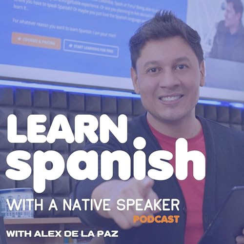 Learn Spanish With a Native Speaker Alex De la Paz Amazon.in Books