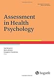 Assessment in Health Psychology, a volume in the series Psychological Assessment Science and Practice