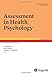 Assessment in Health Psychology, a volume in the series Psychological Assessment Science and Practice