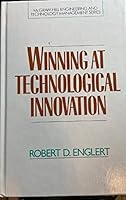 Winning at Technical Innovation (Mcgraw Hill Engineering and Technology Management Series) 0070195137 Book Cover
