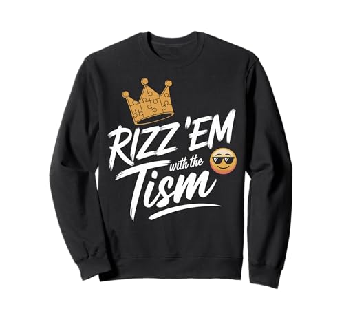 Kids Rizz Em With The Tism Funny Autism Men Sudadera
