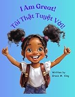 I Am Great!: Tôi Thật Tuyệt Vời! B0G24K84HS Book Cover
