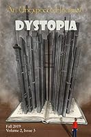 An Unexpected Journal: Dystopia: Hope and Redemption in Dystopian Stories 1698359659 Book Cover