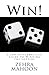 Win!: A Law of Attraction Guide to Winning the Lottery (zmahoon Law of Attraction series) (Volume 4)