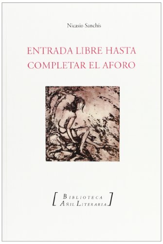 Entrada Libre Hasta Completar el Aforo