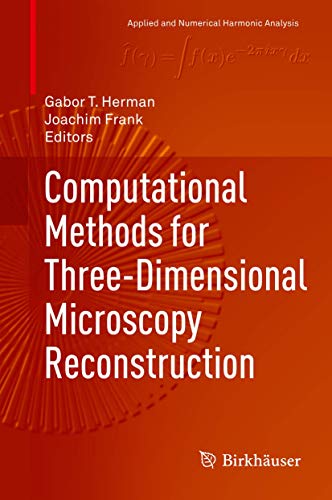 Computational Methods for Three-Dimensional Microscopy Reconstruction view 2