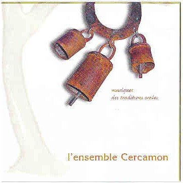 musique des traditions orales [Audio CD] L'ensemble cercamon