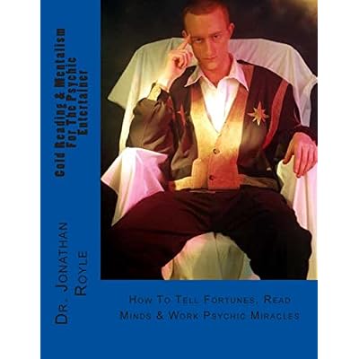 Cold Reading & Mentalism For The Psychic Entertainer