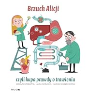 Brzuch Alicji, czyli kupa prawdy o trawieniu 8327730878 Book Cover