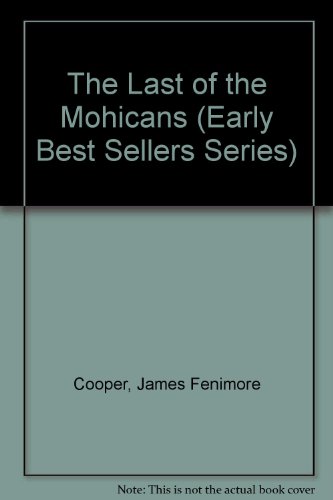 The Last of the Mohicans (Early Best Sellers Series)
