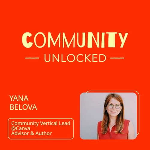 Episode 7: Crafting Community Environments with Yana Belova
