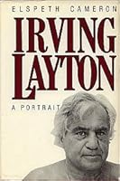 Irving Layton: A portrait 0773750886 Book Cover