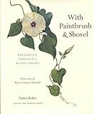 With Paintbrush and Shovel: Preserving Virginia's Wildflowers