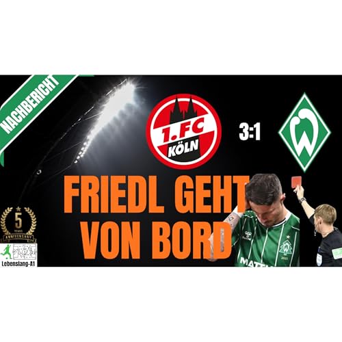 Werder Bremen - News & Aktuelles 13.04.2026 | Nachbericht | K&ouml;ln vs. Werder | 3-1