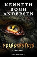 Frankenstein genfortalt 8740064360 Book Cover