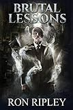 Brutal Lessons: Supernatural Horror with Scary Ghosts & Haunted Houses (Haunted Village Series)