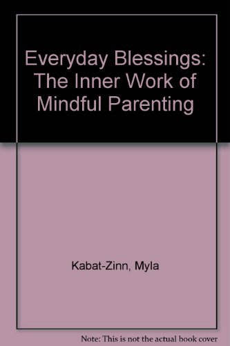 Everyday Blessings: The Inner Work of Mindful P... 0788192752 Book Cover