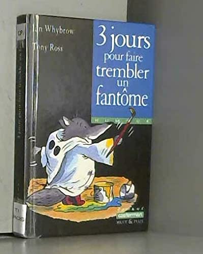 Trois jours pour faire trembler un fantome n°123 Ian Whybrow