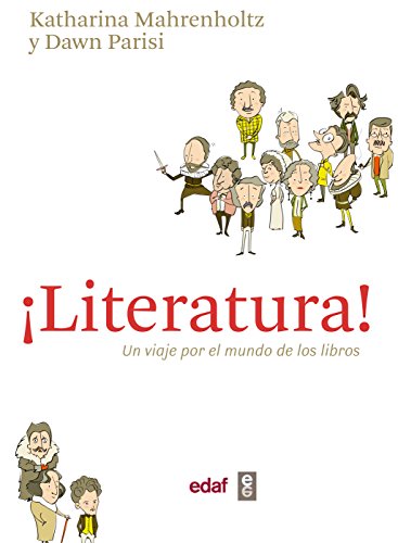 ¡Literatura!: Un viaje por el mundo de los libros