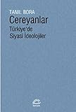 Cereyanlar - Türkiye'de Siyasî Ideolojiler