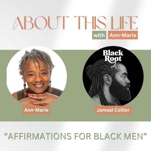 &ldquo;Affirmations for Black Men&rdquo; with Jamaal Collier
