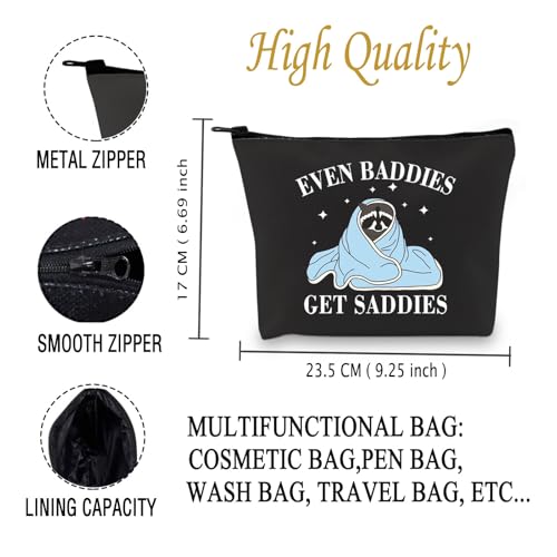 PYOUL Mental Health Matters Merch Funny Raccoon Meme Even Baddies Get Saddies Makeup Bag ADHD Gift Therapist Gift Raccoon Gift (Even Baddies Bag EU) - Image 2