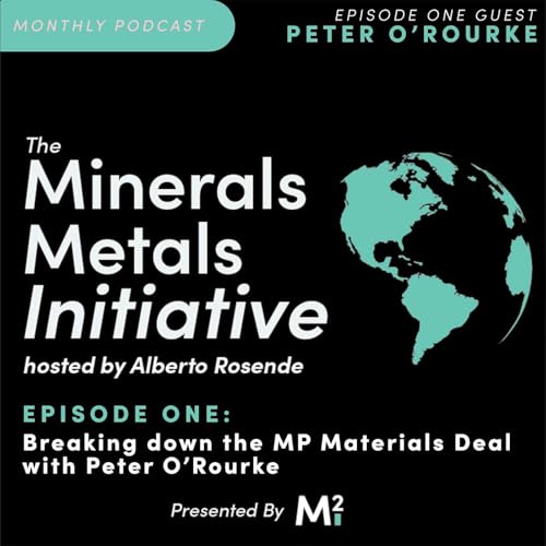 『Breaking Down the MP Materials Deal with Peter O'Rourke』のカバーアート