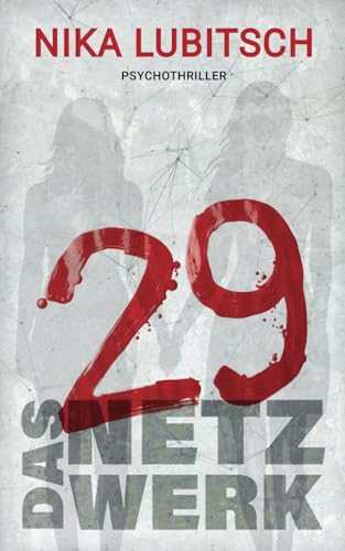 29 - Das Netzwerk: Psychothriller