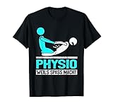 Physio Physiotherapeuten Physiotherapie Sprüche T-Shirt