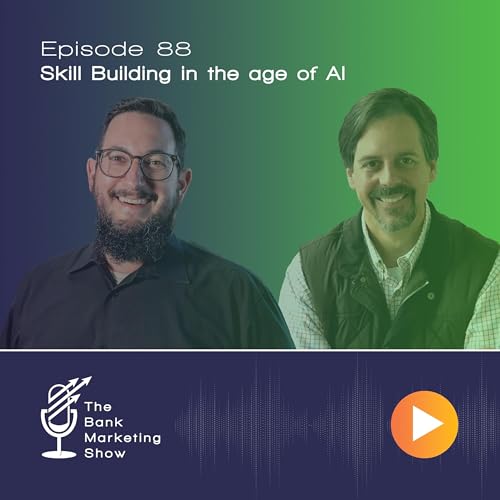 Ep 88 - Skill Building In The Age of AI cover art