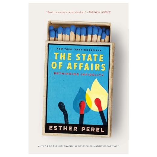 The State of Affairs: Rethinking Infidelity