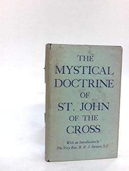 The Mystical Doctrine of St. John of the Cross