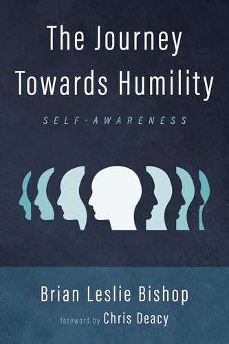 The Journey Towards Humility: Self-Awareness