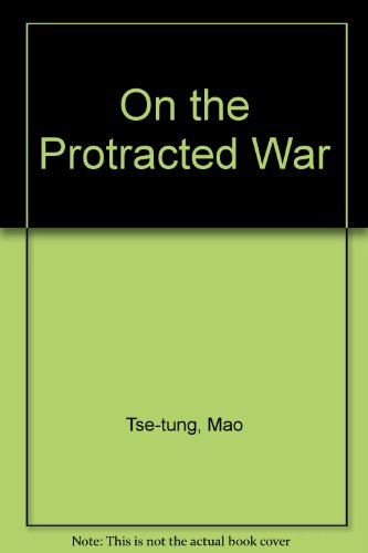 Mao Tse-Tung on Protracted War B000IVENNQ Book Cover