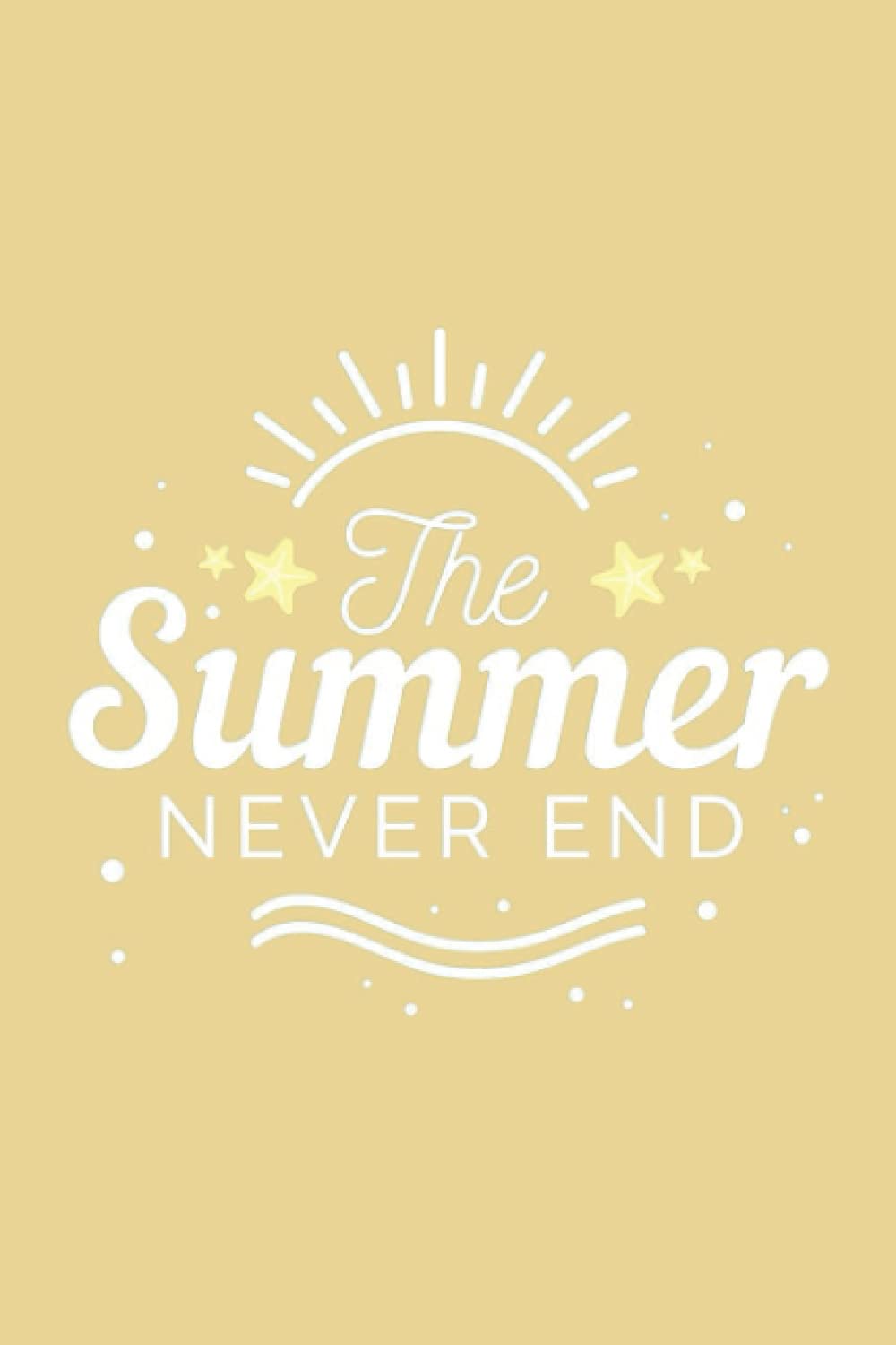 Meski PublishingThe summer never end: The summer never end Gift Lined Notebook / Journal / Diary Gift, 110 blank pages, 6x9 inches, Matte Finish Cover