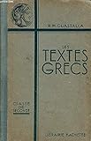  LES TEXTES GRECS / CLASSE DE SECONDE - EDITION REVUE ET CORRIGEE.