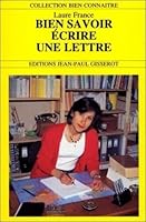 Bien Savoir Ecrire Une Lettre 2877472728 Book Cover