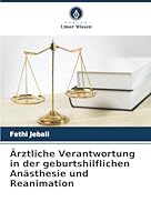 Ärztliche Verantwortung in der geburtshilflichen Anästhesie und Reanimation (German Edition) 6206828069 Book Cover