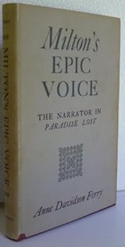 Hardcover Milton's Epic Voice: The Narrator in <i>Paradise Lost</i> Book