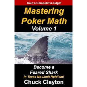 Mastering Poker Math: Become a Feared Shark in Texas No-Limit Hold’em