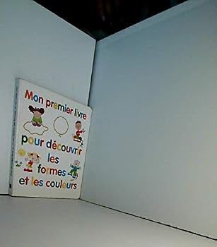 Unknown Binding Mon premier livre pour découvrir les formes et les couleurs [French] Book