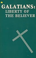 Galatians: Liberty of the Believer [Teacher's Manual] B001E6WA0M Book Cover