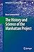 The History and Science of the Manhattan Project (Undergraduate Lecture Notes in Physics)
