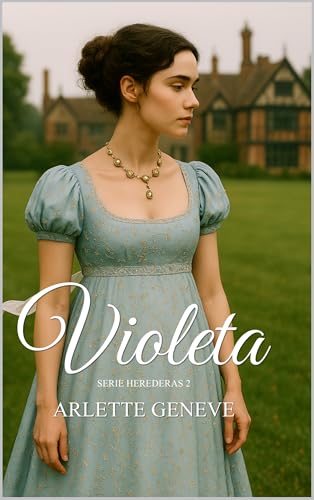 Violeta : Serie Herederas 2