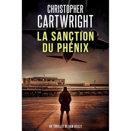 La Sanction du Ph&eacute;nix Audiobook By Christopher Cartwright cover art